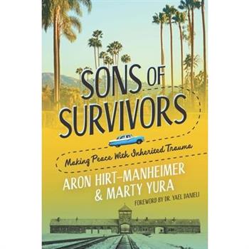 Sons of Survivors, Making Peace with Inherited Trauma