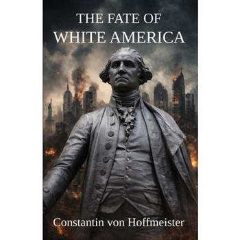 The Fate of White America