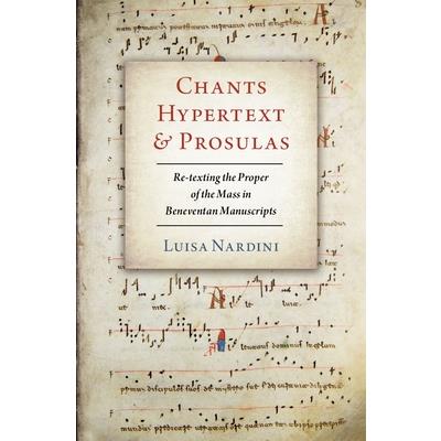 Chants, Hypertext, and Prosulas