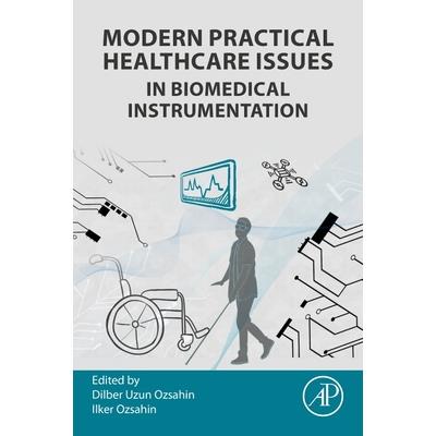 Modern Practical Healthcare Issues in Biomedical Instrumentation