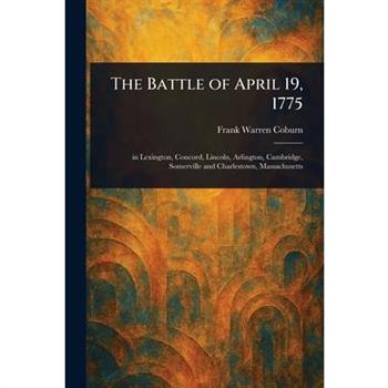 The Battle of April 19, 1775
