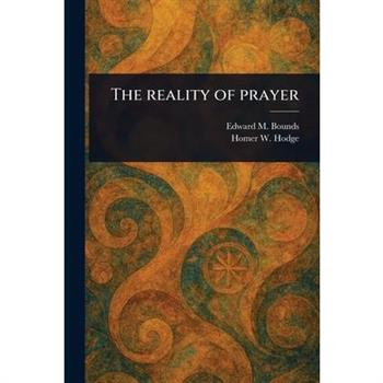 The Reality of Prayer