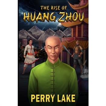The Rise of Huang Zhou