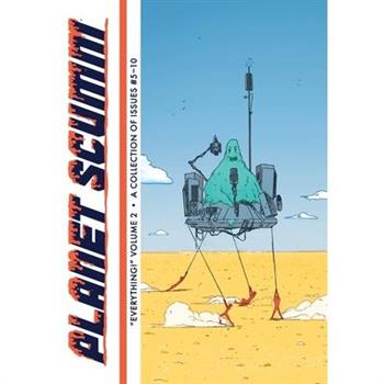 ”Everything!” Issues #5-10 (Planet Scumm Volume #2)