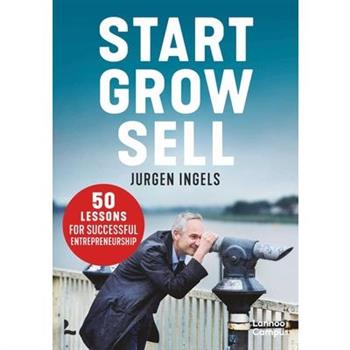 Start, Grow, Sell