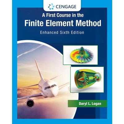 A First Course in the Finite Element Method, Enhanced, Loose-Leaf Version