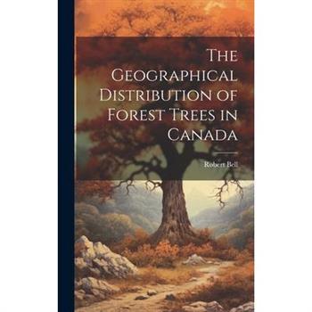 The Geographical Distribution of Forest Trees in Canada