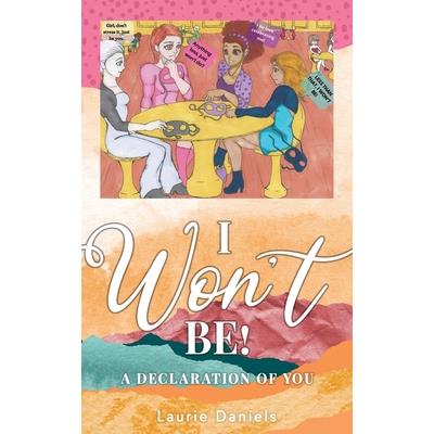 I Won't Be!