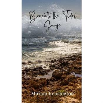 Beneath the Tidal Surge