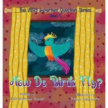 How Do Birds Fly?