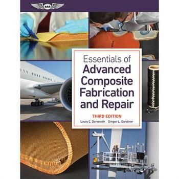 Essentials of Advanced Composite Fabrication and Repair