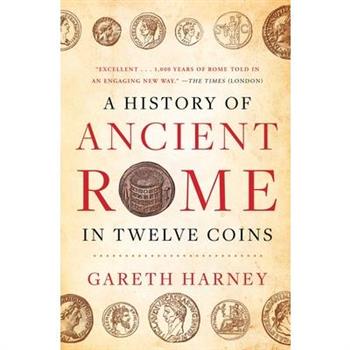 A History of Ancient Rome in Twelve Coins