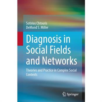 Diagnosis in Social Fields and Networks