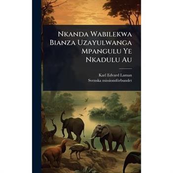 Nkanda Wabilekwa Bianza Uzayulwanga Mpangulu Ye Nkadulu Au