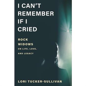 I Can’t Remember If I Cried