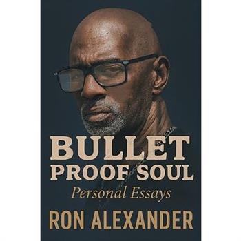 Bullet Proof Soul