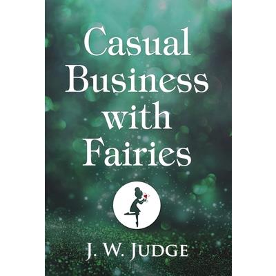 Casual Business with Fairies