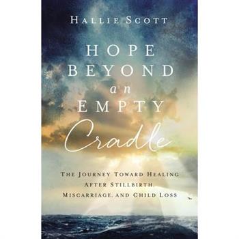Hope Beyond an Empty Cradle