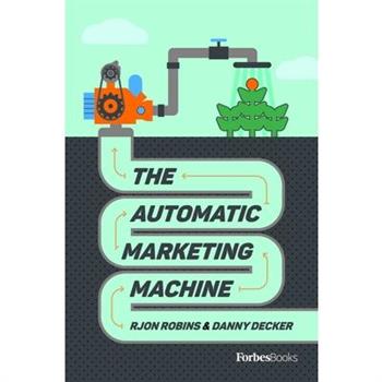 The Automatic Marketing Machine
