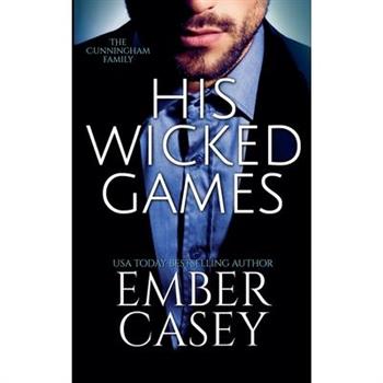His Wicked Games (The Cunningham Family #1)