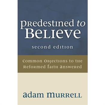 Predestined to Believe