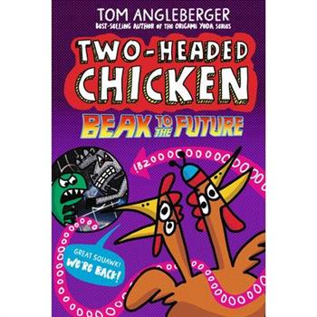 Two-Headed Chicken: Beak to the Future