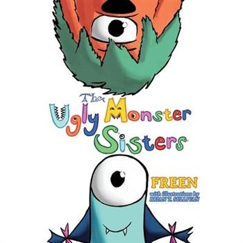 The Ugly Monster Sisters