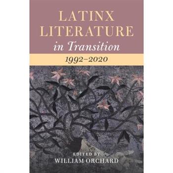 Latinx Literature in Transition, 1992-2020