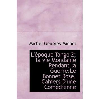 L' Poque Tango 2; La Vie Mondaine Pendant La Guerre