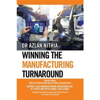 Winning the Manufacturing Turnaround