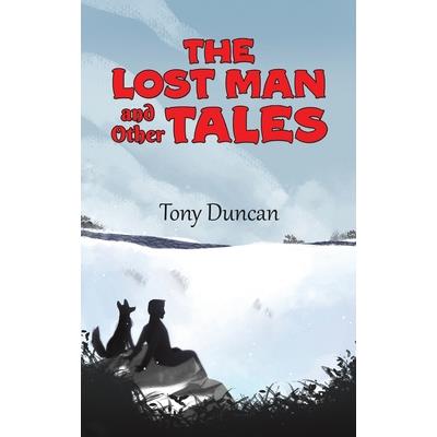 The Lost Man and Other Tales