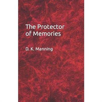 The Protector of Memories
