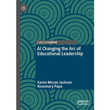 AI Changing the Arc of Educational Leadership