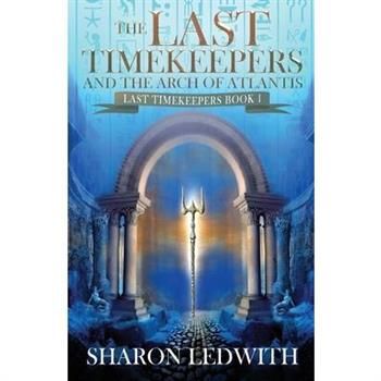 The Last Timekeepers and the Arch of Atlantis