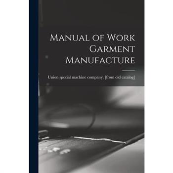 Manual of Work Garment Manufacture