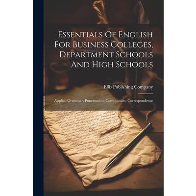 Essentials Of English For Business Colleges, Department Schools And High Schools