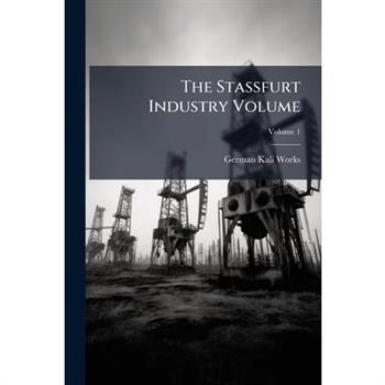 The Stassfurt Industry Volume