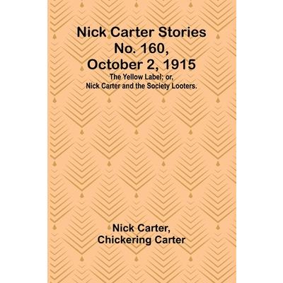 Nick Carter Stories No. 160, October 2, 1915