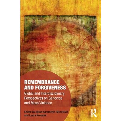 Remembrance and Forgiveness