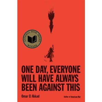 One Day, Everyone Will Have Always Been Against This