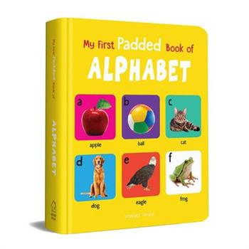 My First Padded Book of Alphabet