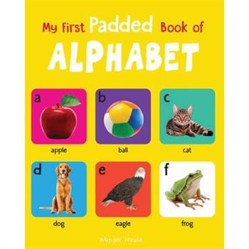 My First Padded Book of Alphabet
