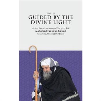 Guided By The Divine Light (Vol. II)
