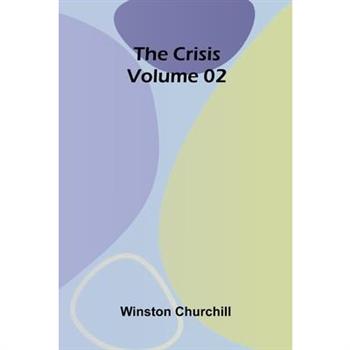 The Crisis Volume 02