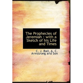 The Prophecies of Jeremiah
