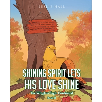 Shining Spirit Lets His Love Shine