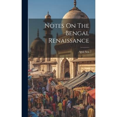 Notes On The Bengal Renaissance