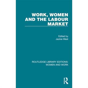 Work, Women and the Labour Market