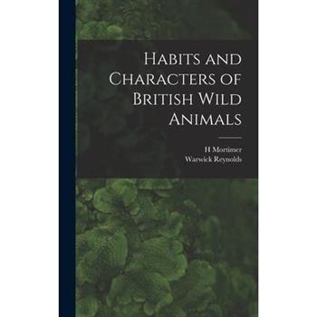 Habits and Characters of British Wild Animals