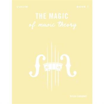 The Magic of Music Theory Book 1 - Violin